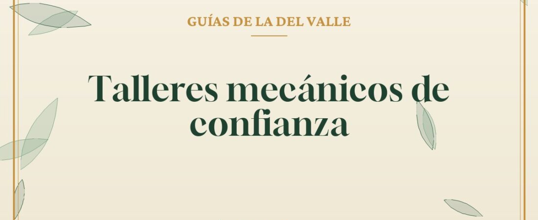 Talleres mecánicos de confianza