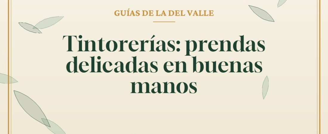 Tintorerías: prendas delicadas en buenas manos