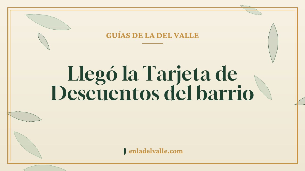 Llegó la Tarjeta de Descuentos del barrio